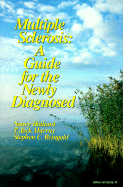 Multiple Sclerosis: A Guide for the Newly Diagnosed