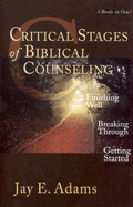 Critical Stages of Biblical Counseling