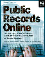 Public Records Online: The National Guide to Private & Government Online Sources of Public Records