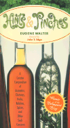 Hints & Pinches: A Concise Compendium of Aromatics, Chutneys, Herbs, Relishes, Spices, and Other Such Concerns