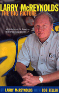 Larry McReynolds: My Life from Pit Road to the Broadcast Booth