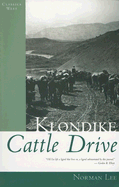 Klondike cattle drive; the journal of Norman Lee.