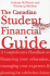 The Canadian Student Financial Survival Guide: A Comprehensive Handbook on Financing Your Education, Managing Your Expenses & Planning for a Debt-Free Future