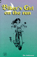 Biker's girl on the run