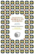 Traditional Moroccan Cooking: Recipes from Fez