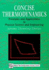 Concise Thermodynamics: Principles and Applications