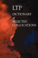 The LTP Dictionary of Selected Collocations