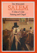 Salem: Y Llun A'r Llan / Painting and Chapel