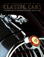 The Encyclopedia of Classic Cars: A Celebration of the Motorcar from 1945 to 1975