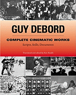 Complete Cinematic Works: Scripts, Stills, Documents