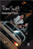 Selected Plays by Tom Swift