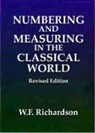 Numbering & Measuring in the Classical World