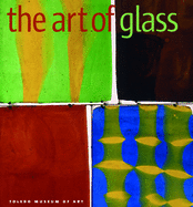 The Art of Glass: The Toledo Museum of Art