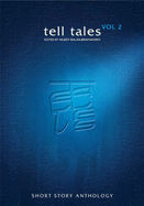 Tell Tales: v. 2: The Anthology of Short Stories