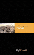 A Hedonist's Guide to Madrid