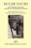 Hitler Youth 1936 - An Introduction for American and British Readers / First Published in 1936 as 'German Youth in a Changing World'