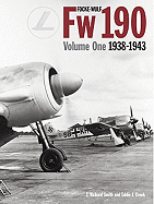 Focke Wulf FW190 Volume 1: 1938-43: Volume 1