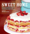 Sweet Home: Over 100 Heritage Desserts and Ideas for Preserving Family Recipes