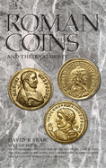 Roman Coins and Their Values: Tetrarchies and the Rise of the House of Constantine: The Collapse of Paganism and the Triumph of Christianity, Diocletian to Constantine I, AD 284-337 v. 4