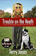 Trouble on the Heath