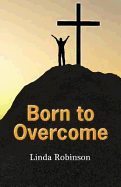 Born to Overcome