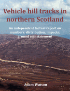 Vehicle Hill Tracks in Northern Scotland