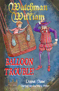 Watchman William: Balloon Trouble!