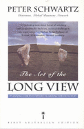 The Art of the Long View: Planning for the Future in an Uncertain World