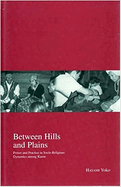 Between Hills and Plains: Power and Practice in Socio-Religious Dynamics Among Karen