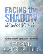 Facing the Shadow: Starting Sexual and Relationship Recovery