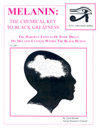 Melanin: The Chemical Key to Black Greatness