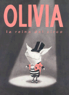 Olivia, la Reina del Circo