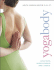 Yogabody: Anatomy, Kinesiology, and Asana
