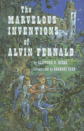 The Marvelous Inventions of Alvin Fernald