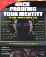 Hack Proofing Your Identity in the Information Age