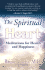 The Spiritual Heart: Meditations for Health and Happiness