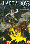 Shadow Boys, Volume 1: Escape from the Mantelrealm