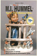 The No. 1 Price Guide to M. I. Hummel Figurines, Plates, More...