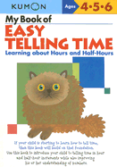 My Book of Easy Telling Time: Learning About Hours and Half-hours