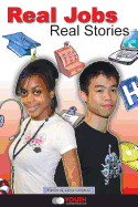 Real Jobs, Real Stories: Stories by Teens about Succeeding at Work