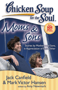 Moms & Sons: Stories by Mothers and Sons, in Appreciation of Each Other
