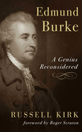Edmund Burke: a genius reconsidered.