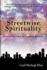 Streetwise Spirituality: 28 Days to Inner Fitness and Everyday Enlightenment