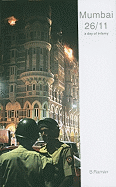 Mumbai 26/11: A Day of Infamy