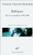 Baltiques: Oeuvres Completes 1954-2004