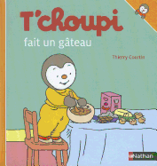T Choupi Fait Un Gateau