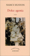 Dolce Agonia: Roman