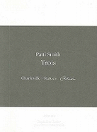 Patti Smith: Trois