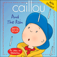 Caillou and the Rain