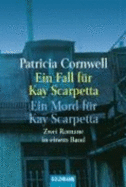 Ein Fall Fur Kay Scarpetta, Ein Mord Fur Kay Scarpetta